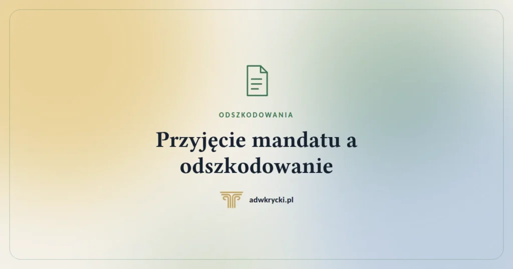 Przyjęcie mandatu a odszkodowanie