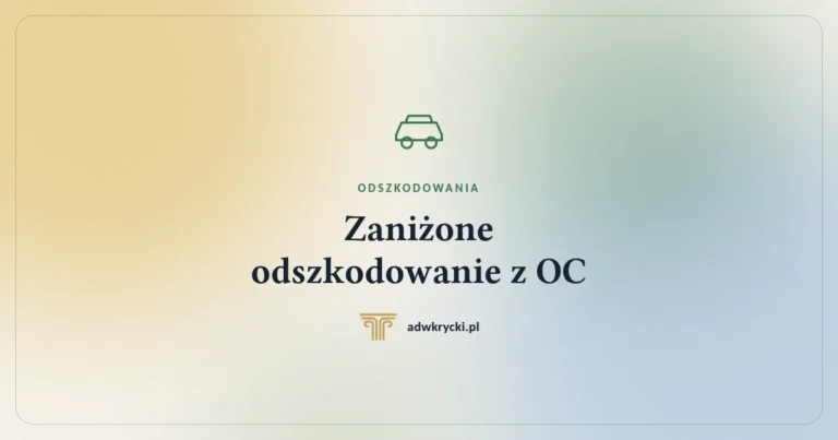 Zaniżone odszkodowanie z OC. Jak podważyć wycenę ubezpieczyciela
