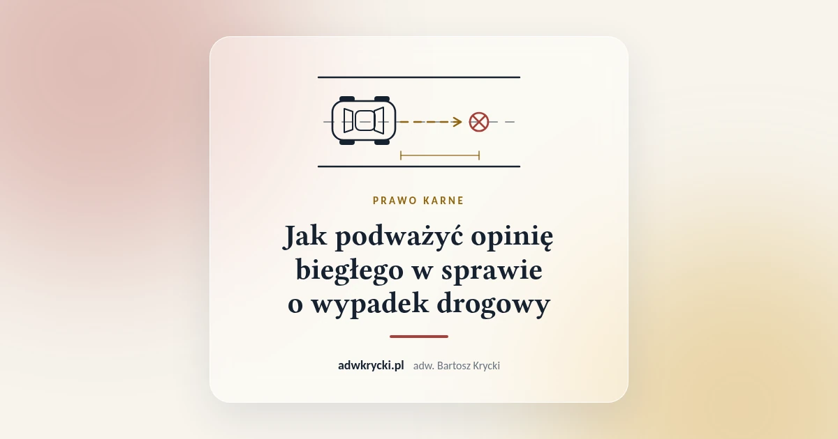 You are currently viewing Jak podważyć opinię biegłego w sprawie o wypadek drogowy