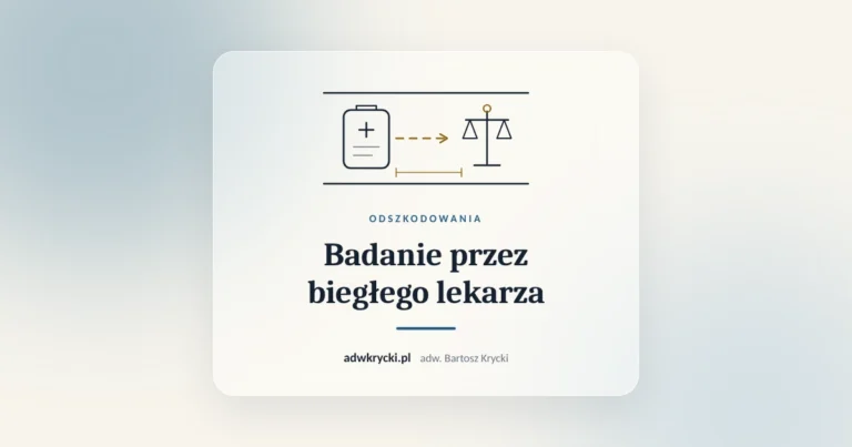 Karta badania i waga, badanie przez biegłego lekarza w sprawie o odszkodowanie