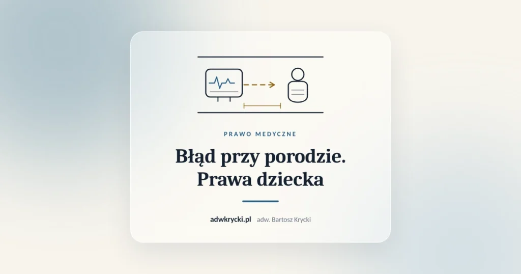 Zapis KTG i noworodek, błąd przy porodzie i odszkodowanie dla dziecka