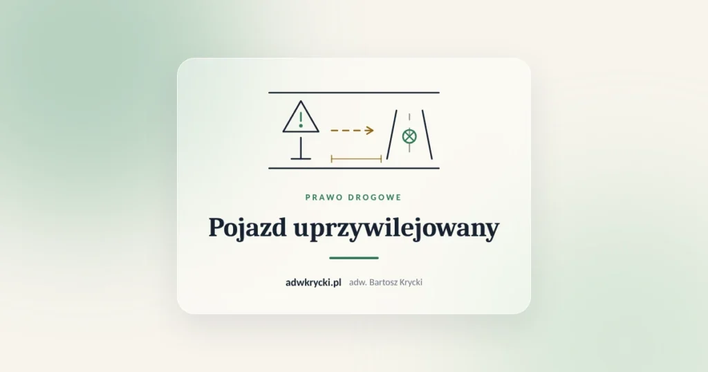 Znak drogowy i skrzyżowanie, pojazd uprzywilejowany i kolumna rządowa, pierwszeństwo
