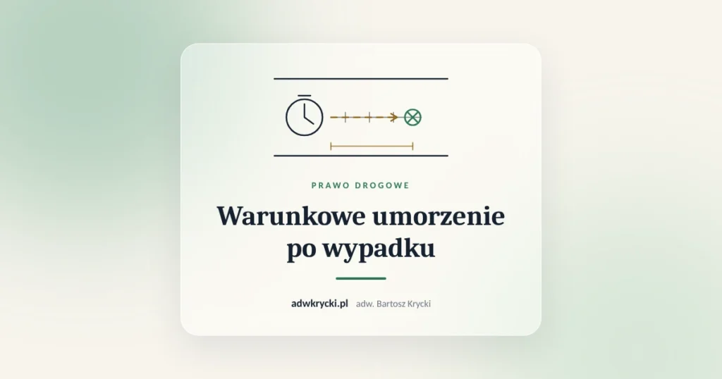 Zegar i dokumenty, okres próby przy warunkowym umorzeniu postępowania po wypadku