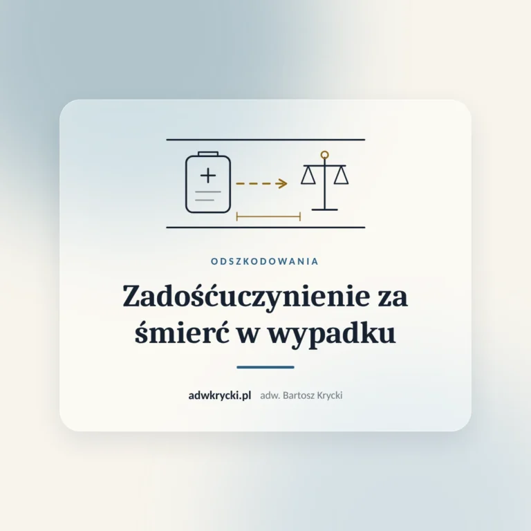 Waga i dokumenty, zadośćuczynienie za śmierć osoby bliskiej w wypadku drogowym